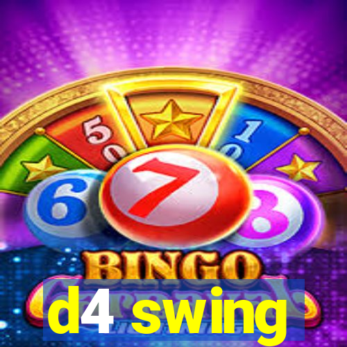 d4 swing